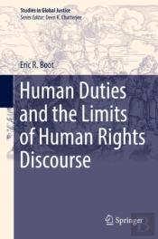 Human Duties And The Limits Of Human Rights Discourse
