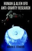 Human & Alien Ufo Anti-Gravity Research
