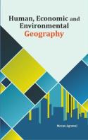 Human, Economic And Environmental Geography