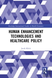 Human Enhancement Technologies And Healthcare Policy