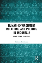 Human-Environment Relations And Politics In Indonesia