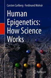 Human Epigenetics: How Science Works