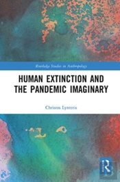 Human Extinction And The Pandemic Imaginary