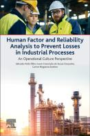 Human Factor And Reliability Analysis To Prevent Losses In Industrial Processes