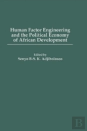 Human Factor Engineering And The Political Economy Of African Development