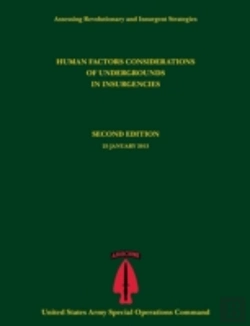 Bertrand.pt - Human Factors Considerations Of Undergrounds In Insurgencies (Assessing Revolutionary And Insurgent Strategies Series)