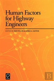 Human Factors For Highway Engineers