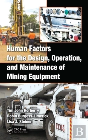 Human Factors For The Design, Operation, And Maintenance Of Mining Equipment