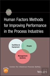 Human Factors Methods For Improving Performance In The Process Industries