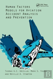 Human Factors Models For Aviation Accident Analysis And Prevention