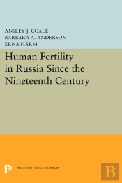 Human Fertility In Russia Since The Nineteenth Century