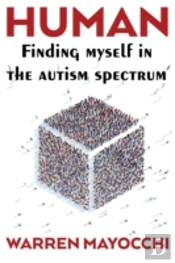 Human: Finding Myself In The Autism Spectrum