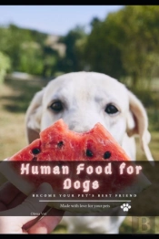 Human Food For Dogs