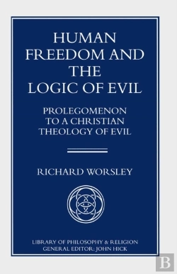 Bertrand.pt - Human Freedom And The Logic Of Evil
