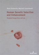 Human Genetic Selection And Enhancement