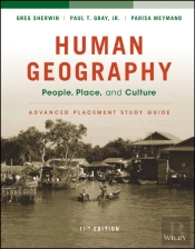 Human Geography: People, Place, And Culture, 11e Advanced Placement Edition (High School) Study Guide