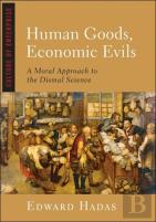 Human Goods, Economic Evils