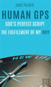 Human Gps - God'S Perfect Script