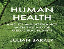 Human Health And Its Maintenance With The Aid Of Medicinal Plants