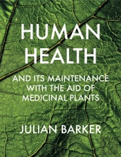 Human Health And Its Maintenance With The Aid Of Medicinal Plants