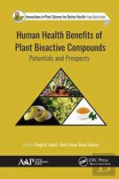 Human Health Benefits Of Plant Bioactive Compounds