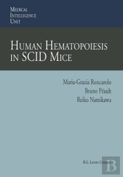 Human Hematopoiesis In Scid Mice