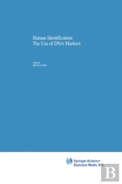 Human Identification: The Use Of Dna Markers