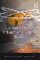 Human Identity At The Intersection Of Science, Technology And Religion