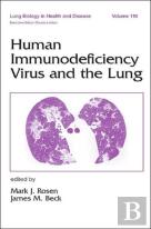Human Immunodeficiency Virus And The Lung