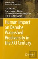 Human Impact On Danube Watershed Biodiversity In The Xxi Century