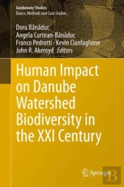 Human Impact On Danube Watershed Biodiversity In The Xxi Century