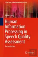 Human Information Processing In Speech Quality Assessment