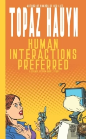 Human Interactions Preferred