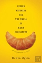 Human Kindness And The Smell Of Warm Croissants