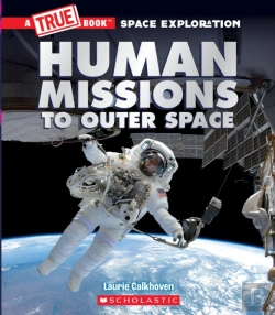 Bertrand.pt - Human Missions To Outer Space (A True Book: Space Exploration)