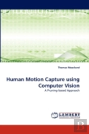 Human Motion Capture Using Computer Vision