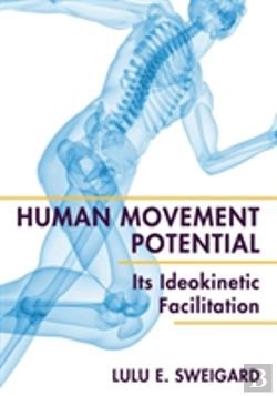 Bertrand.pt - Human Movement Potential: Its Ideokinetic Facilitation