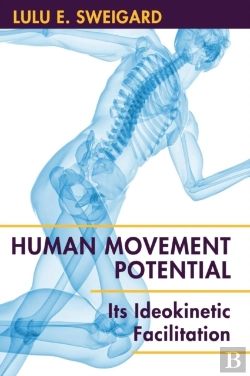 Bertrand.pt - Human Movement Potential: Its Ideokinetic Facilitation