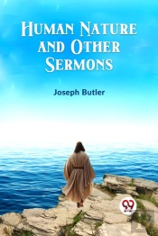 Human Nature And Other Sermons