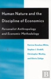 Human Nature And The Discipline Of Economics