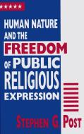 Human Nature And The Freedom Of Public Religious Expression