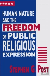 Human Nature And The Freedom Of Public Religious Expression