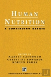 Human Nutrition: A Continuing Debate