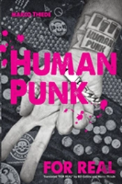 Human Punk For Real  An Autobiography