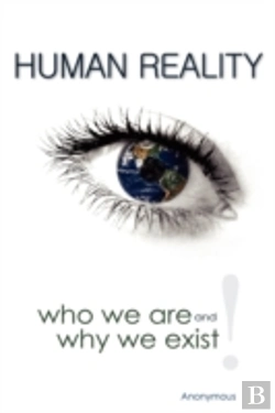 Bertrand.pt - Human Reality--Who We Are And Why We Exi