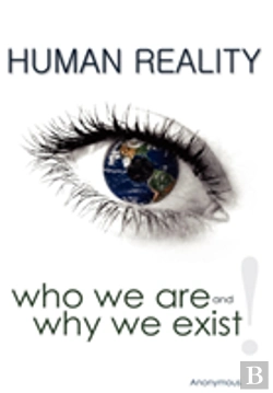 Bertrand.pt - Human Reality--Who We Are And Why We Exi