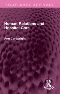 Human Relations And Hospital Care