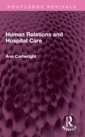 Human Relations And Hospital Care