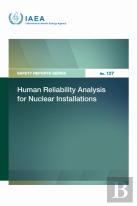 Human Reliability Analysis For Nuclear Installations