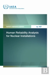 Human Reliability Analysis For Nuclear Installations